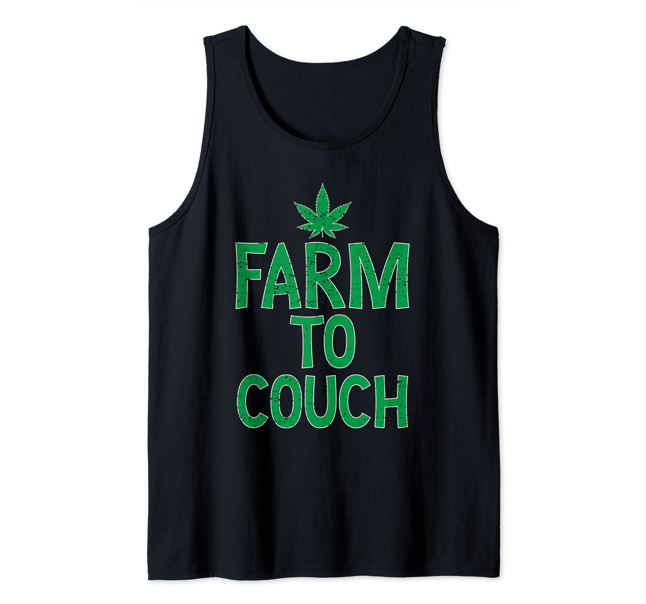 Farm To Couch | Marijuana Cannabis Weed/Pot Stoner Tank Top