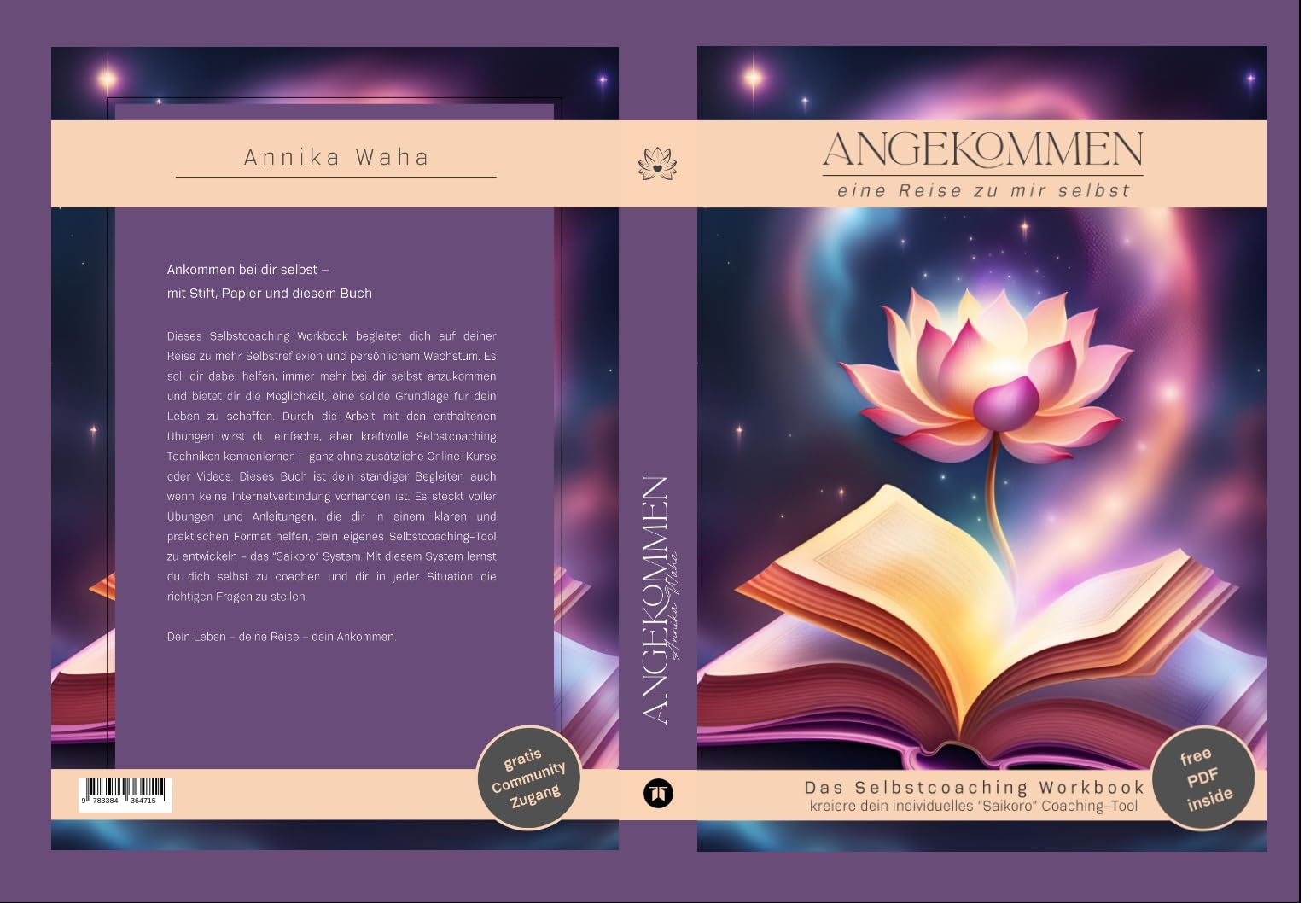 Angekommen - das Selbstcoaching Workbook: eine Reise zu mir selbst - mit meinem ganz individuellen Saikoro-System