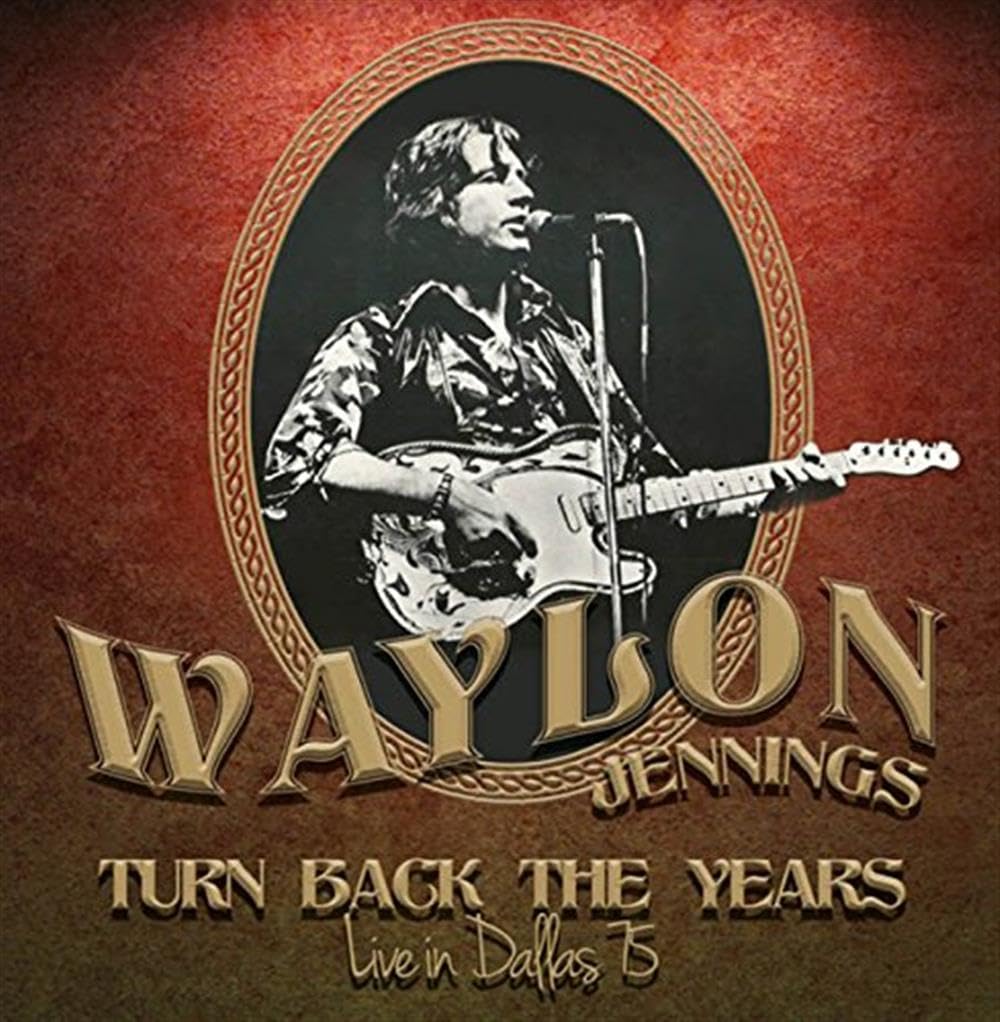 Turn Back The Years: Live In Dallas '75