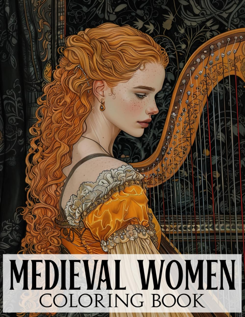 Medieval Women Coloring Book: Nostalgia Coloring Pages With Strong and Elegant Women of History Illustrations For Adults To Relax And Unwind