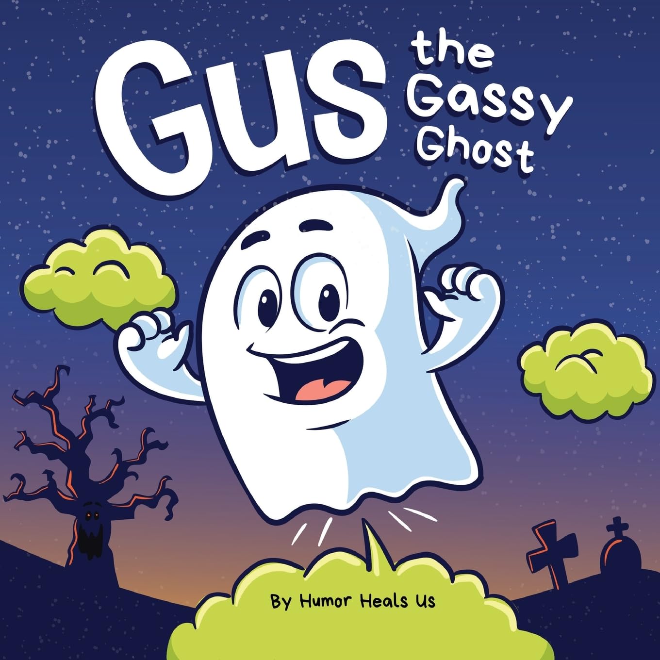 Gus the Gassy Ghost: A Funny Rhyming Halloween Story Picture Book for Kids and Adults About a Farting Ghost, Early Reader: 25 (Farting Adventures)