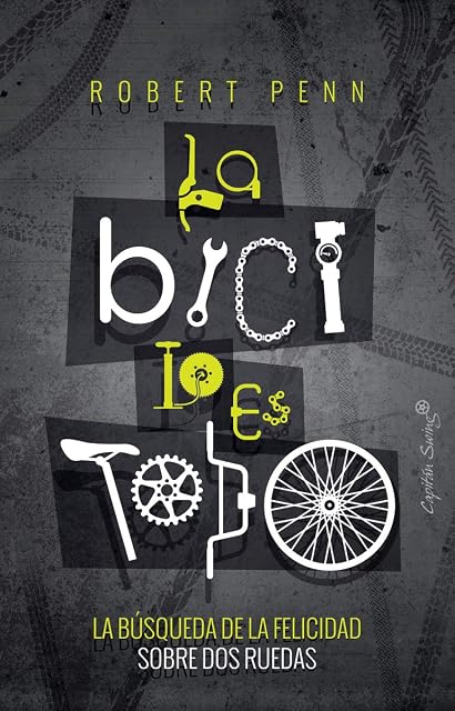 Portada de La bici lo es todo