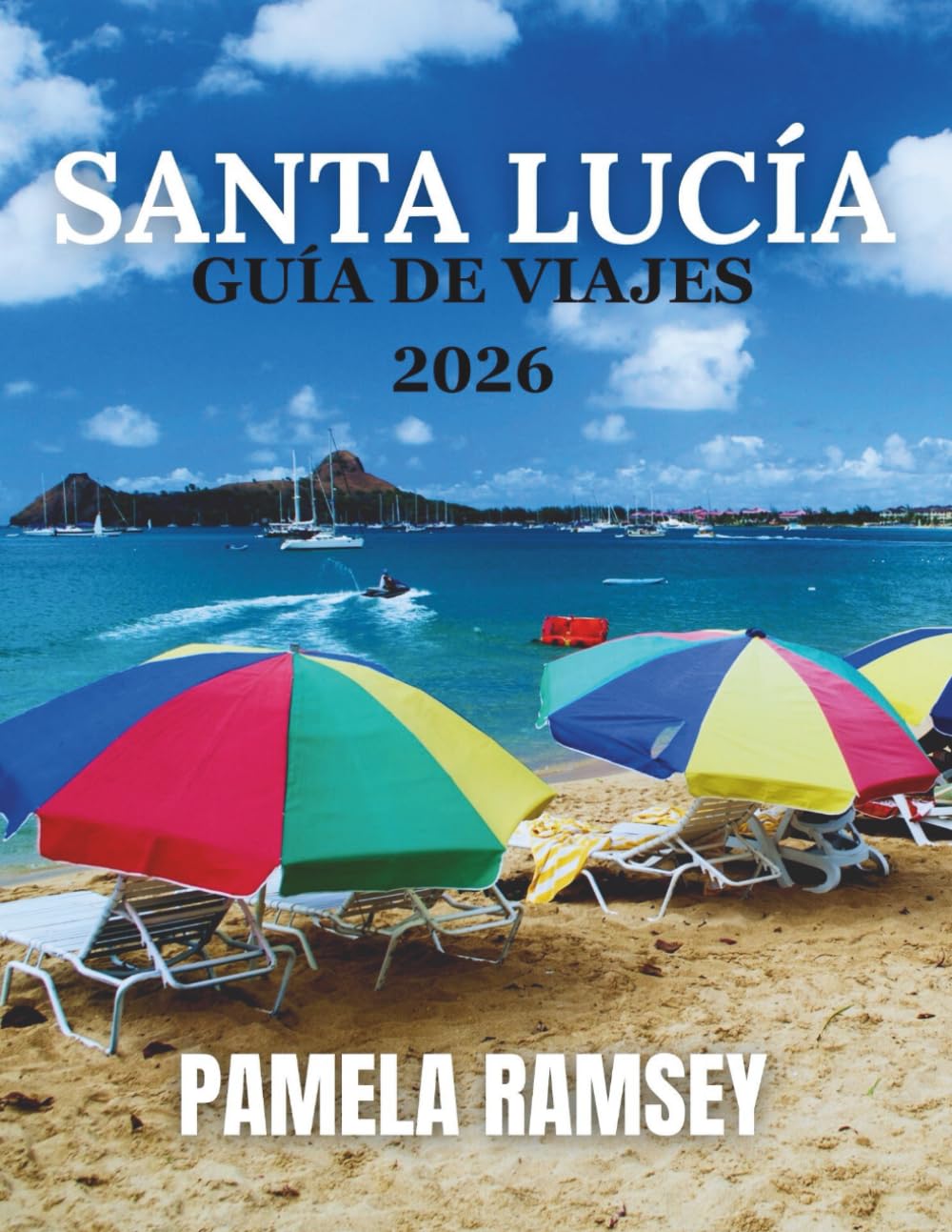 GUÍA DE VIAJE DE SANTA LUCÍA 2026