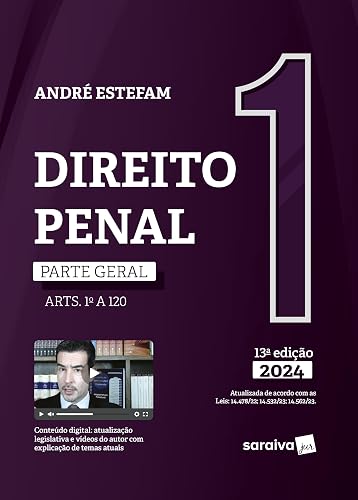 Direito Penal: Parte geral - Arts. 1 ao 120 - 13ª edição 2024: Volume 1