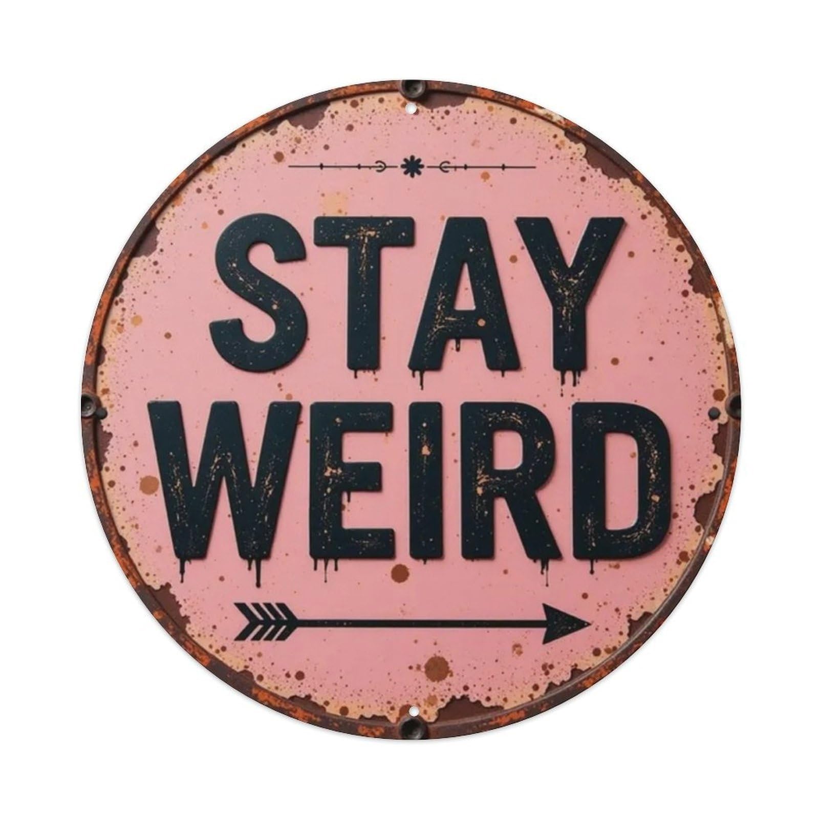 Igtefte Vintage Stay Weird- Tin Sign Style Home Bar Garden Wall Plaque Decor Metal Poster 8X8 Inch