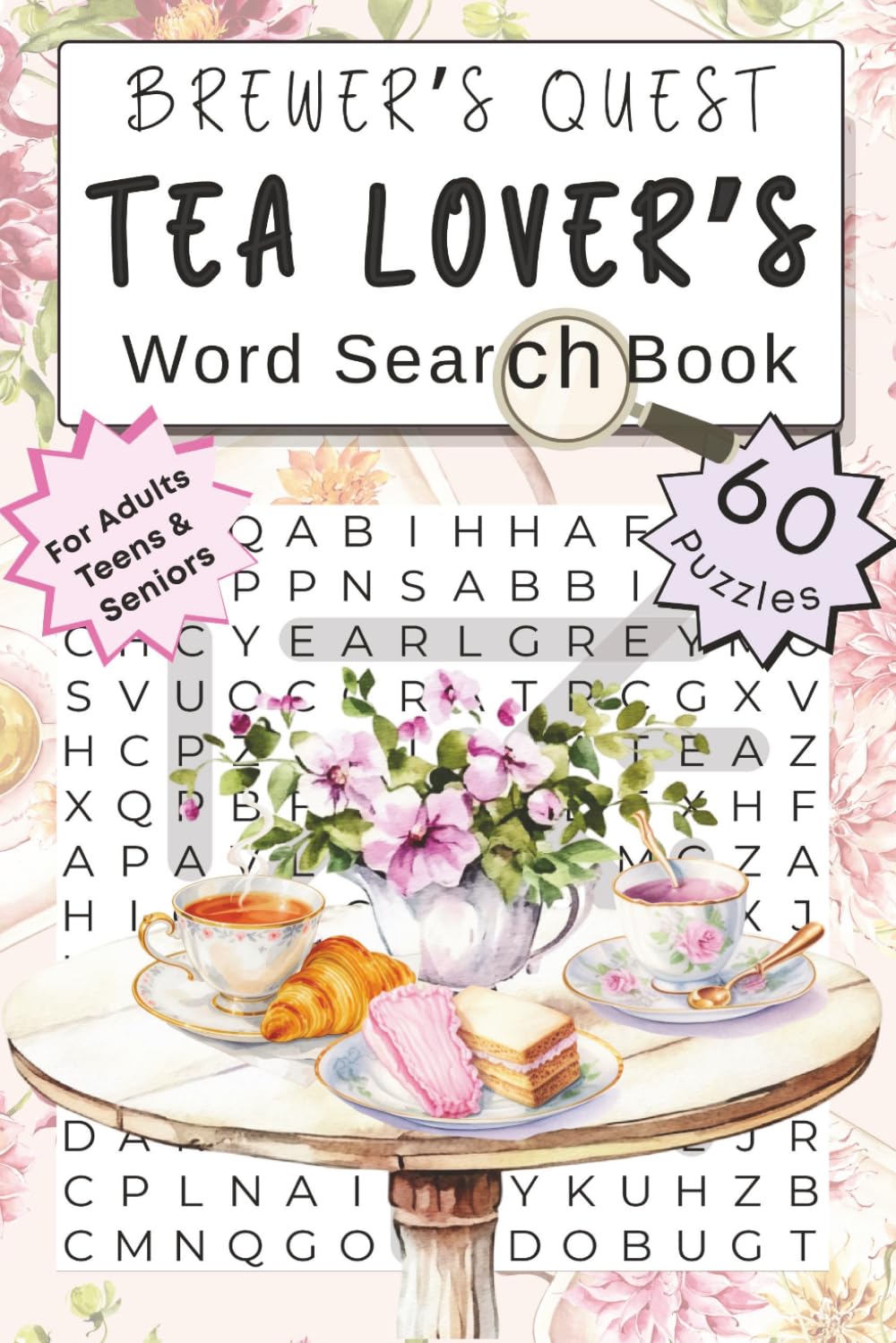 Brewer's Quest. Tea Lover's Word Search Book: A 60 Puzzle Collection of Tea Types, Herbal Blends, Cozy Moments & Mindful Living