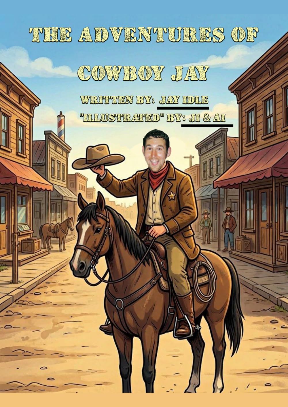 The Adventures of Cowboy Jay (Jay's Adventures)