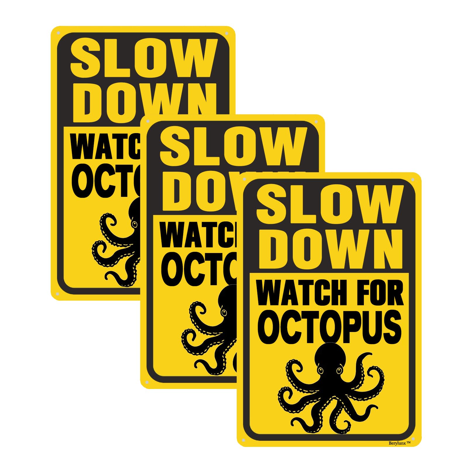 3 Pack Octopus Crossing Sign,Slow Down Sign,Please Slow Down Sign, Outdoor Yard Signs, "Watch For Octopus "8"x12" Aluminum Sign