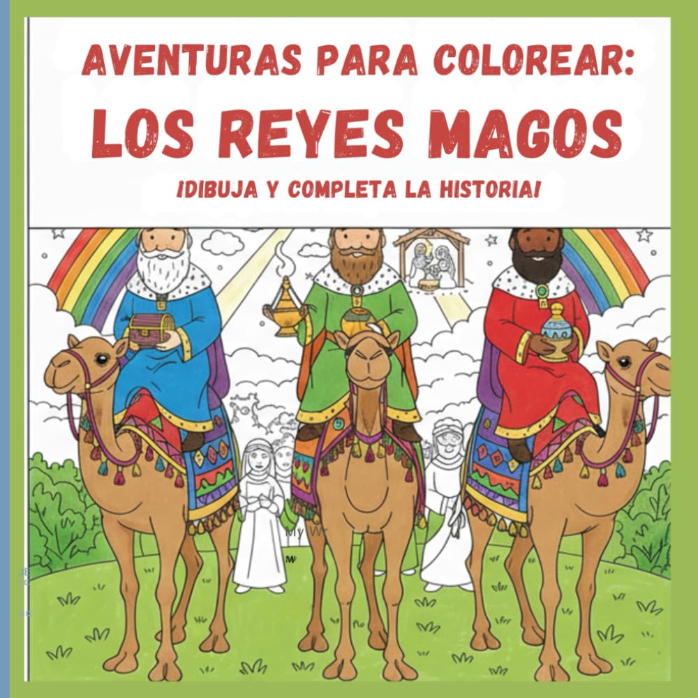 Aventuras de los Reyes Magos: Libro para Colorear para Niños: Dibujos Navideños de Melchor, Gaspar y Baltasar para Aprender y Divertirse. Ideal para Edades de 4 a 13 Años.