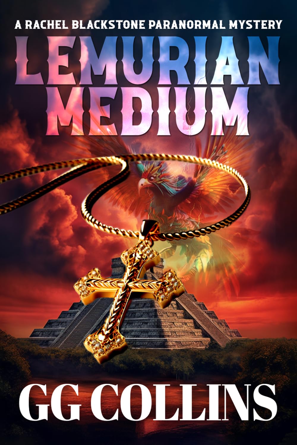 Lemurian Medium: 2 (A Rachel Blackstone Paranormal Mysteries)