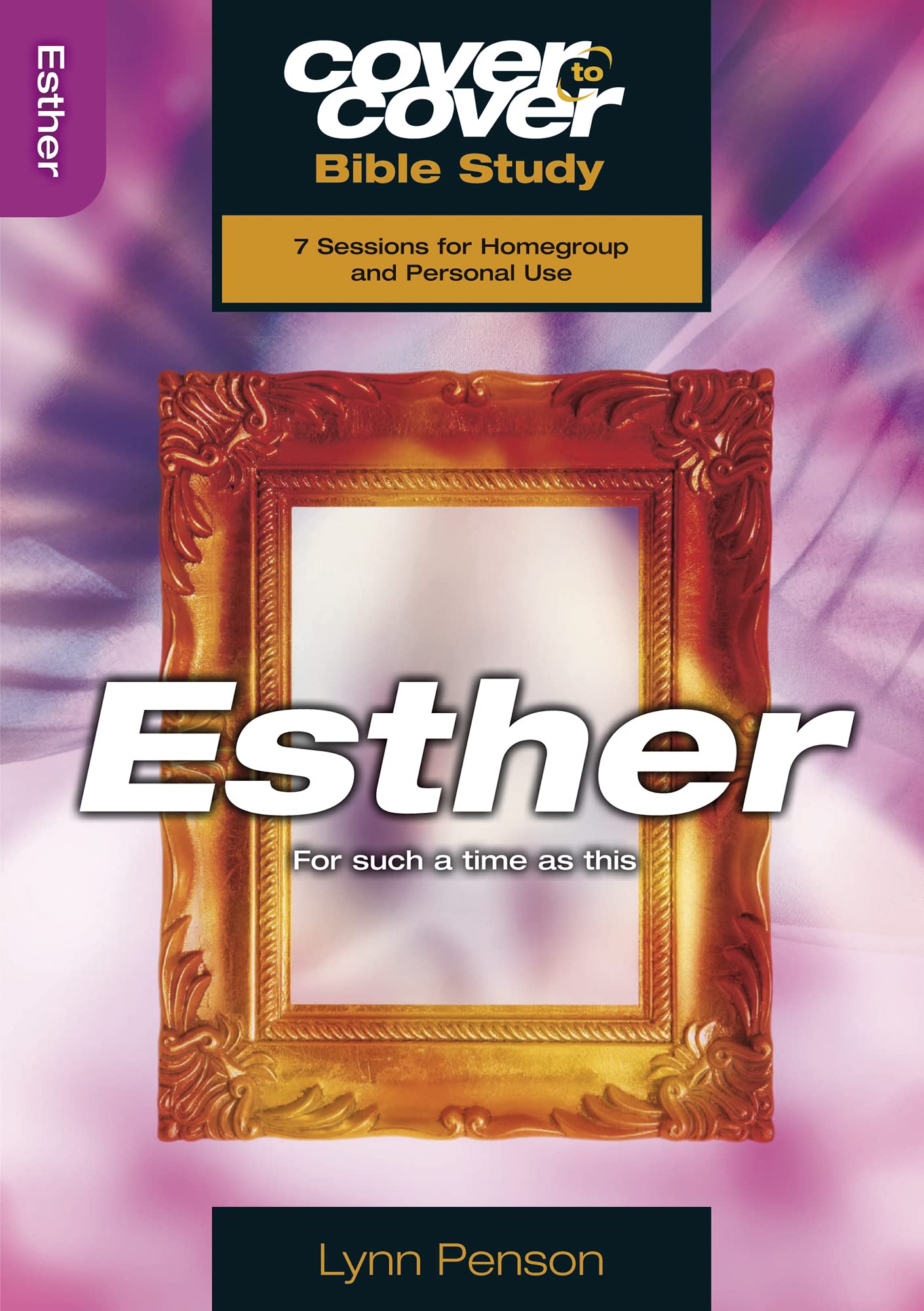 Cover to Cover: Esther: For Such a Time as This (Cover to Cover Bible Study Guides)