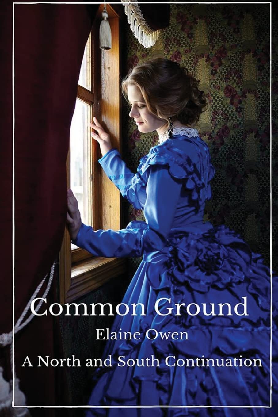Common Ground: A North and South Continuation: Volume 1 (Margaret of Milton)