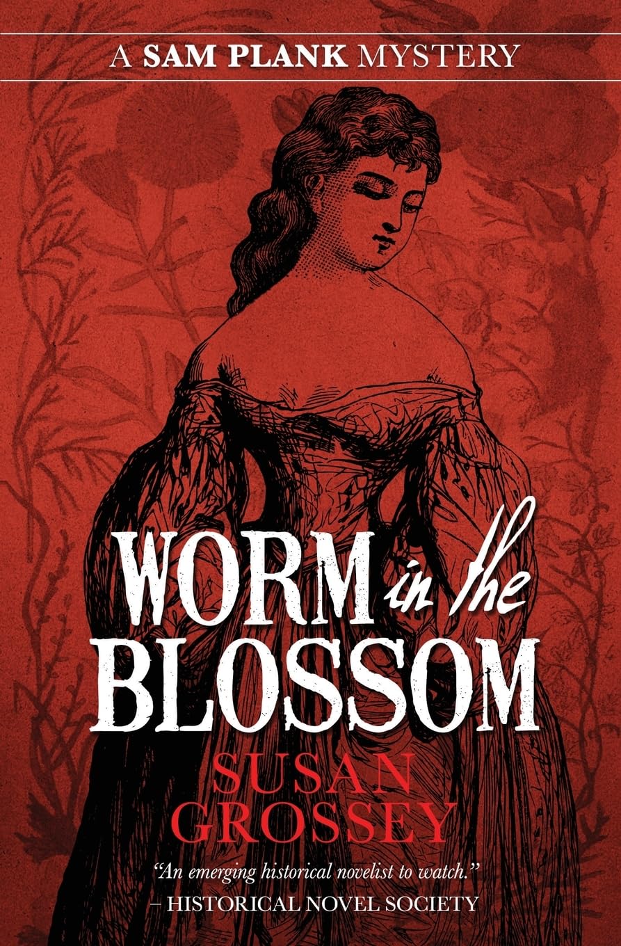 Worm in the Blossom: 3 (The Sam Plank Mysteries)