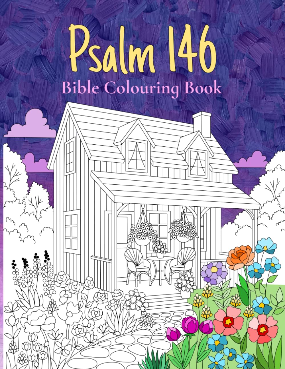 Psalm 146. Bible Colouring Book: Inspirational Christian Artwork for Memorizing Scriptures for Adults and Teens (Wisdom's Garden)