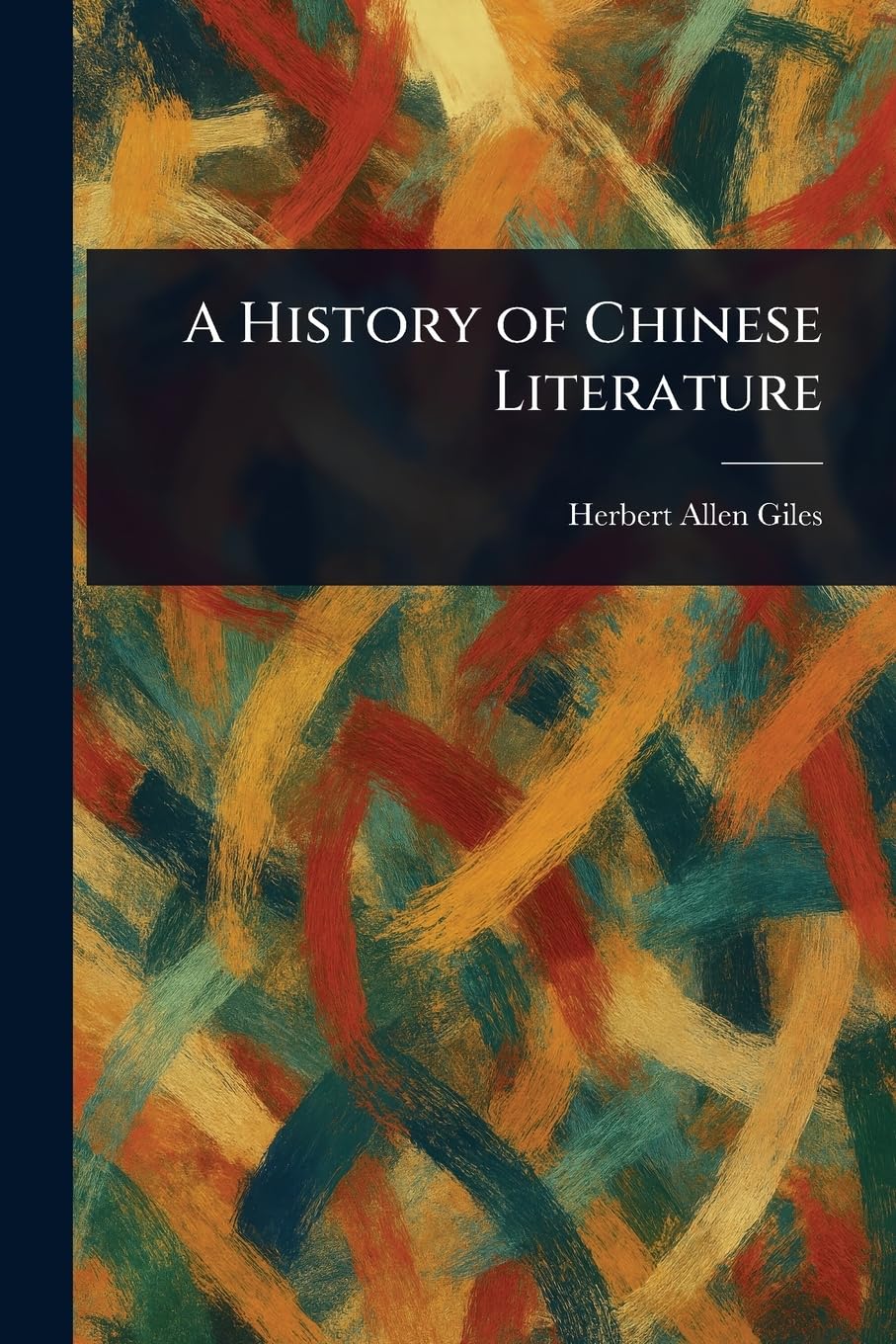 A History of Chinese Literature