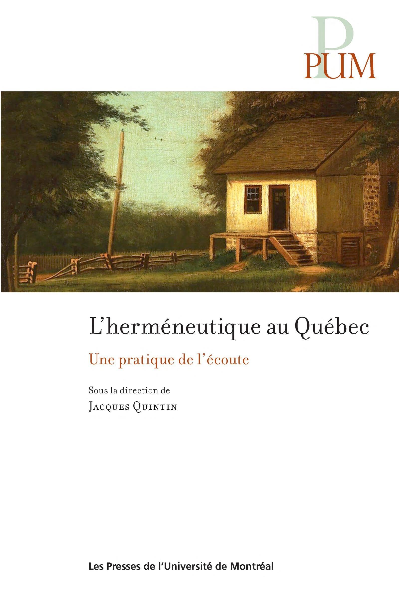 L'herméneutique au Québec: Une pratique de l'écoute
