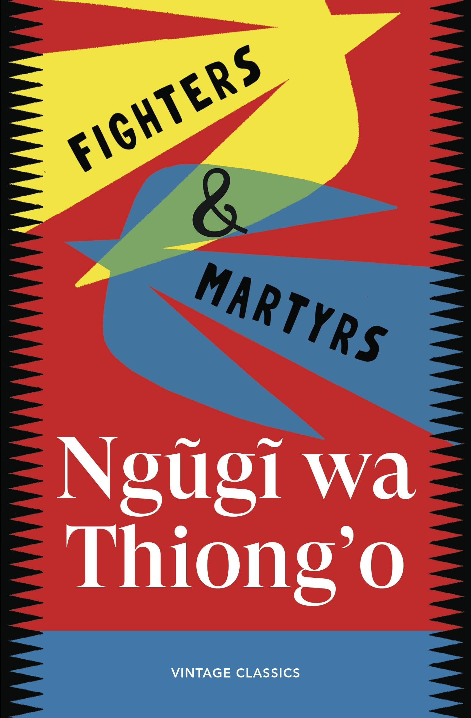 Fighters & Martyrs by Ngugi wa Thiong'o (Paperback Book)