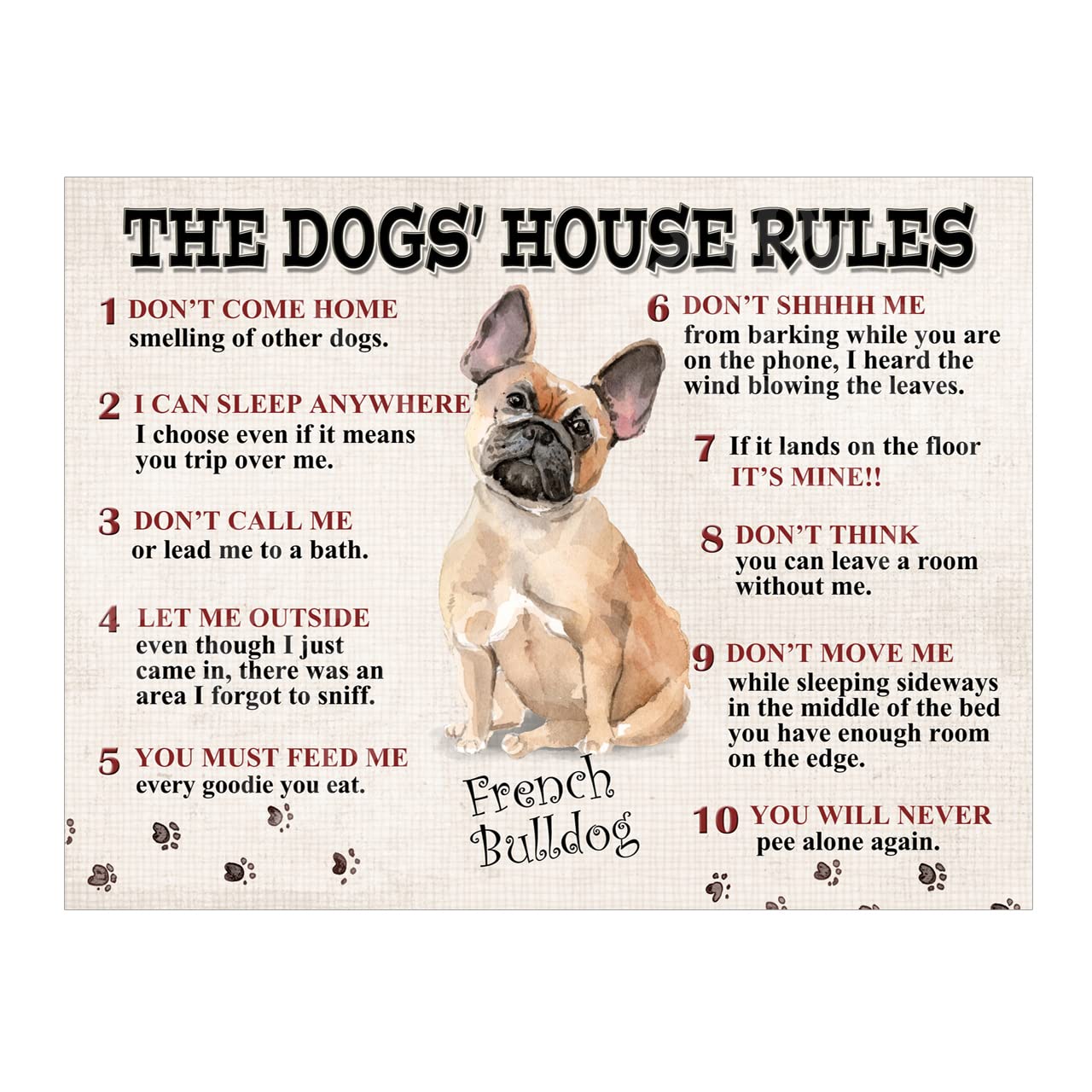 The Dog's House Rules French Bulldog Metal Tin Sign 10x8in ref8522