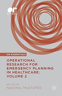 Operational Research for Emergency Planning in Healthcare: Volume 2 (OR Essentials)