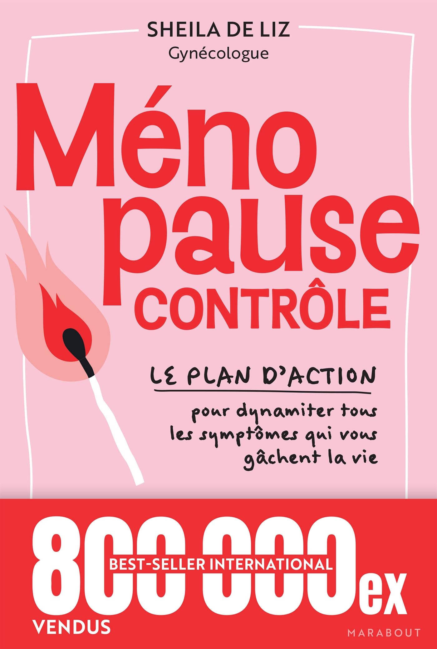 Ménopause contrôle: Le plan d'action pour dynamiter tous les symptômes qui vous gâchent la vie: 31557