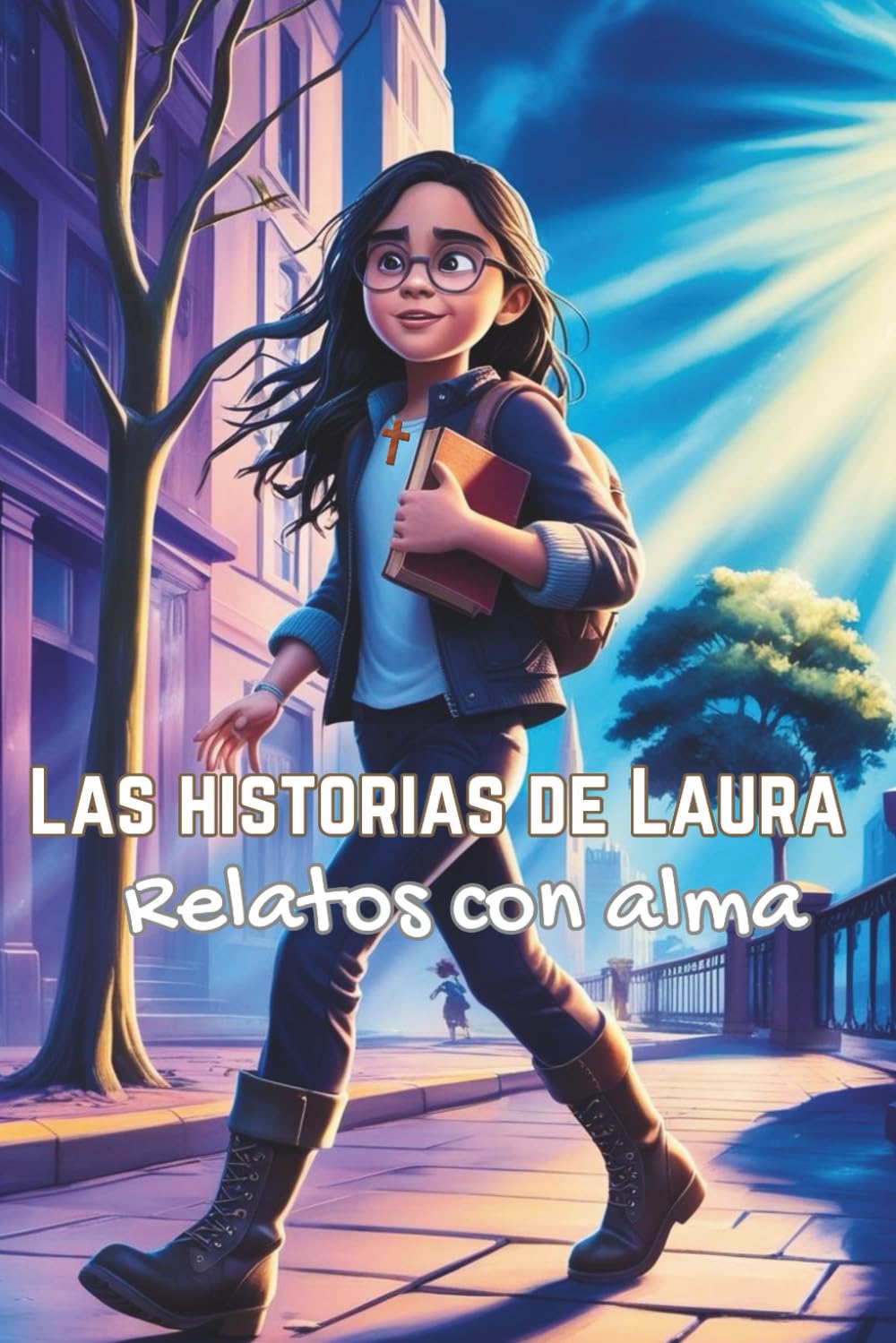 Las historias de Laura: Relatos con alma