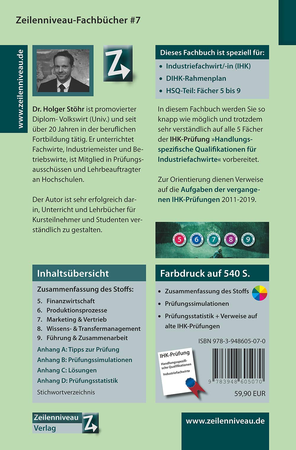 Zur Prüfung vorbereiten in Handlungsspezifische Qualifikationen für Industriefachwirte: Teil 1: Zusammenfassung des Stoffs. Teil 2: Prüfungssimulationen/-statistik. DIHK-Rahmenplan: Fächer Nr. 5 bis 9