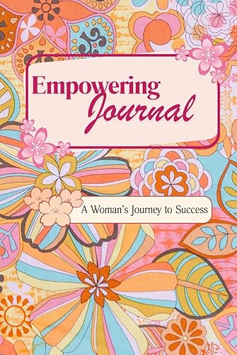 Empowering journal: A Woman's journey to success.