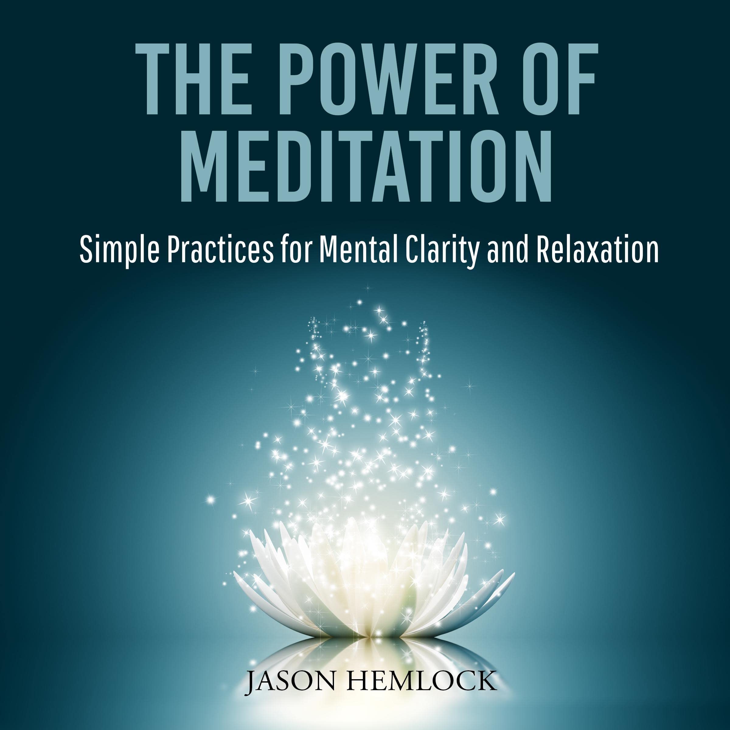 The Power of Meditation