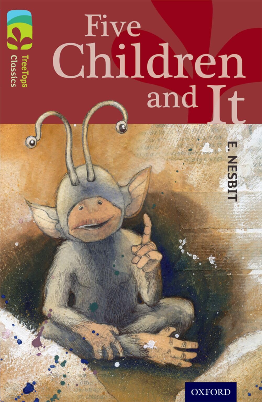 Oxford Reading Tree TreeTops Classics: Level 15: Five Children And It
