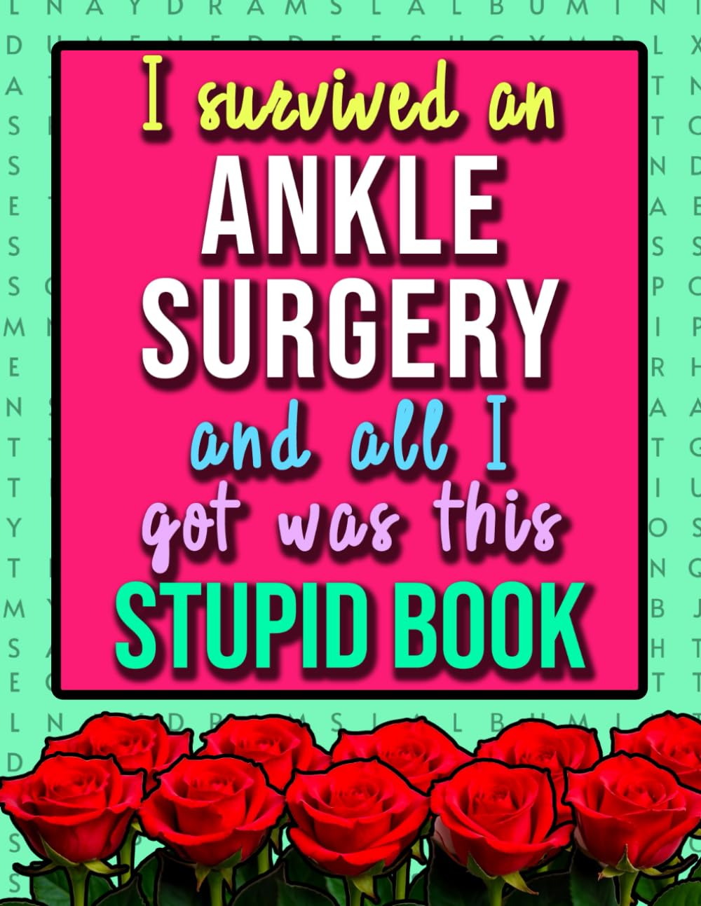 Broken Ankle Word Search: A Funny & Inspiring Post Surgery Recovery Present For Women