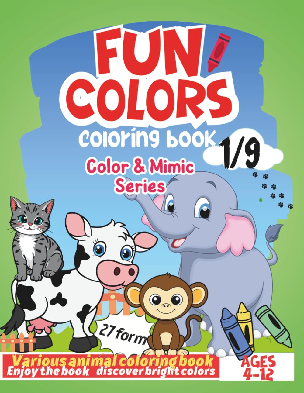Animal Coloring Book for Kids: Color and Mimic Educational Series: Fun Colors - Look and Color Activity Book with Colored Examples for Toddlers and ... Large 8.5x11 inches (Color & Mimic Series)