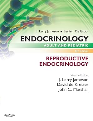 Endocrinology Adult and Pediatric: Reproductive Endocrinology