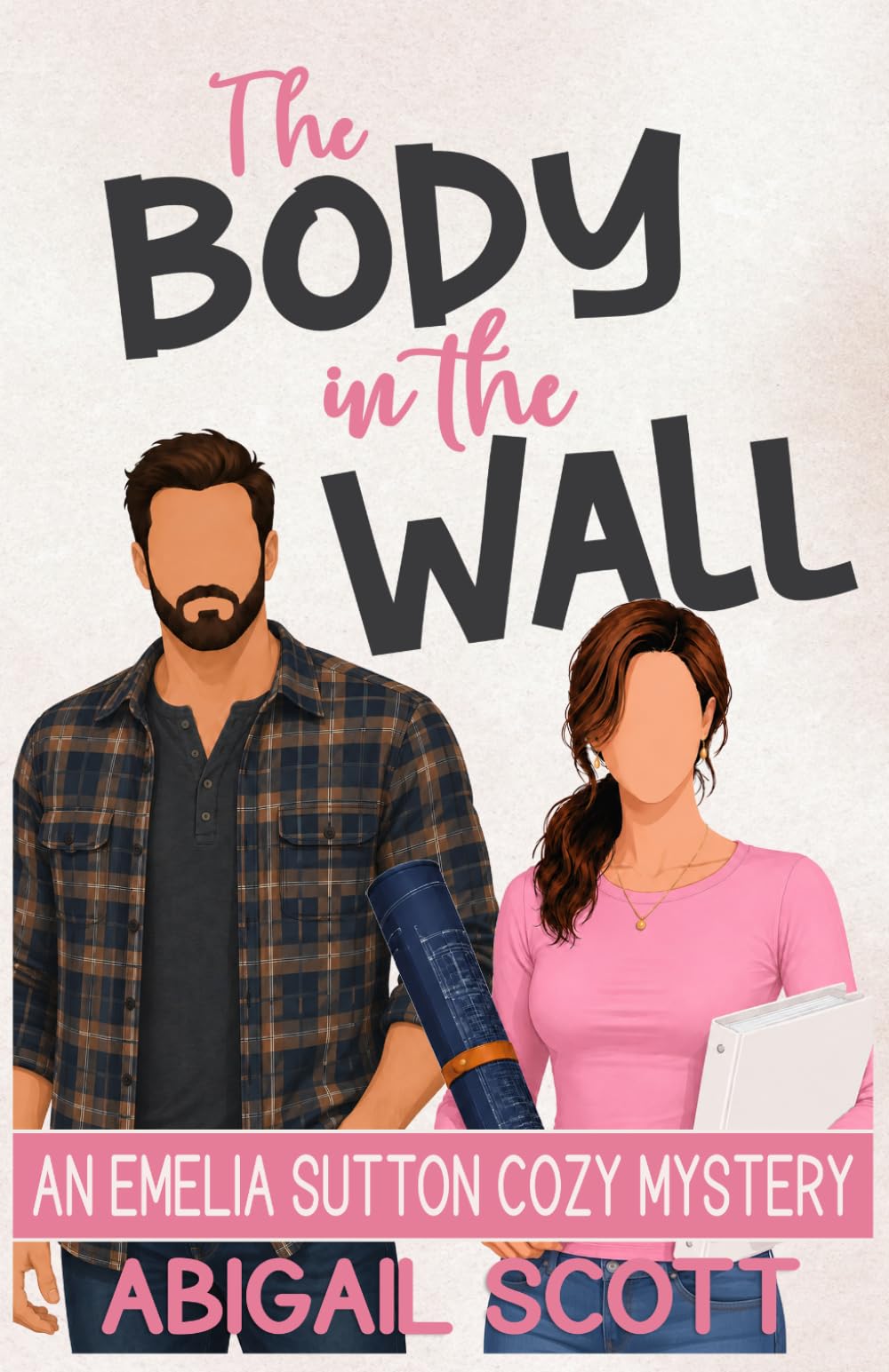 The Body in the Wall: An Emelia Sutton Cozy Mystery (Emelia Sutton Cozy Mysteries Book 5)