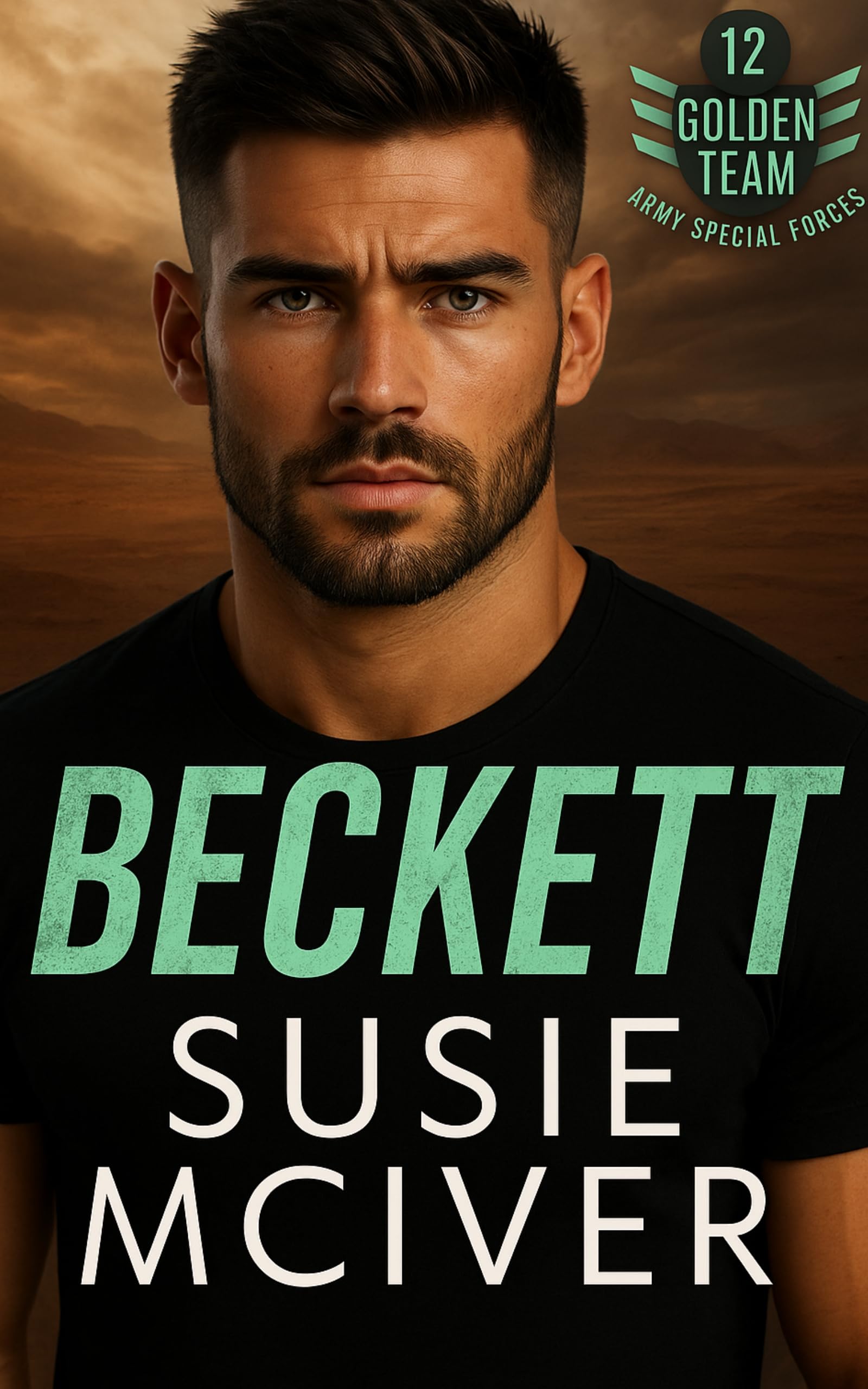 BECKETT: Romantic Suspense Military (THE GOLDEN TEAM Book 12)