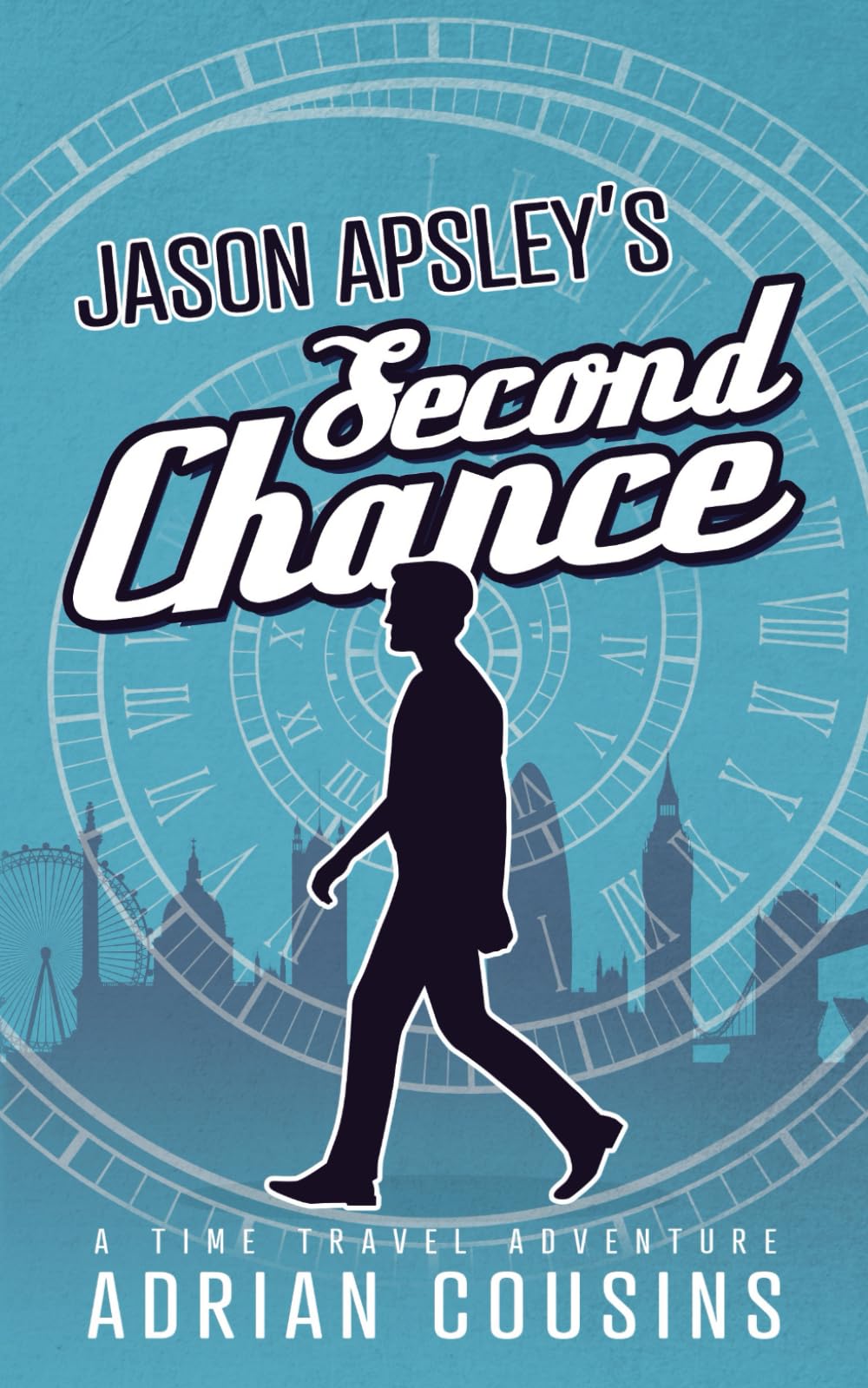 Sponsored Ad – JASON APSLEY'S Second Chance: A Time Travel Adventure (The Jason Apsley Series)