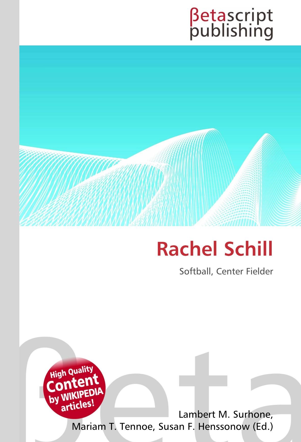 Rachel Schill: Softball, Center Fielder