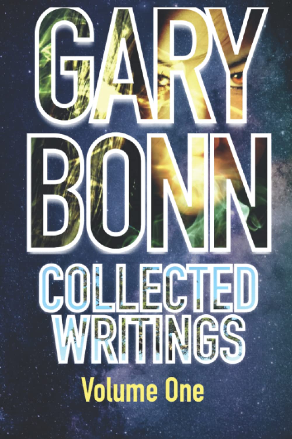 Gary Bonn: Collected Writings Volume One