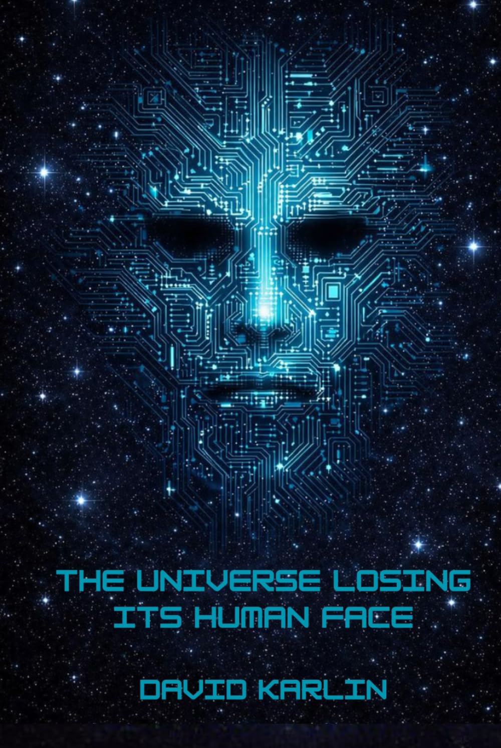 The Universe Losing Its Human Face: Replacement Without Malice in Biology, History, and Systems