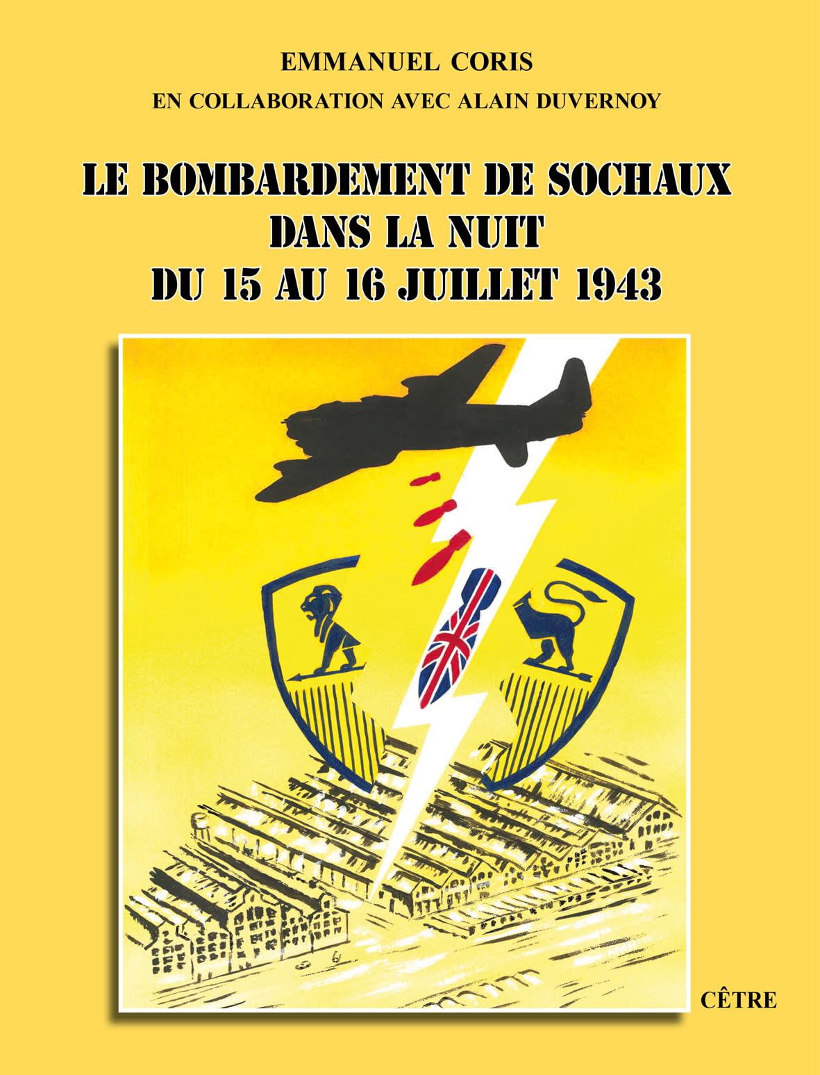 Le Bombardement de Sochaux dans la nuit du 15 au 16 juillet 1943
