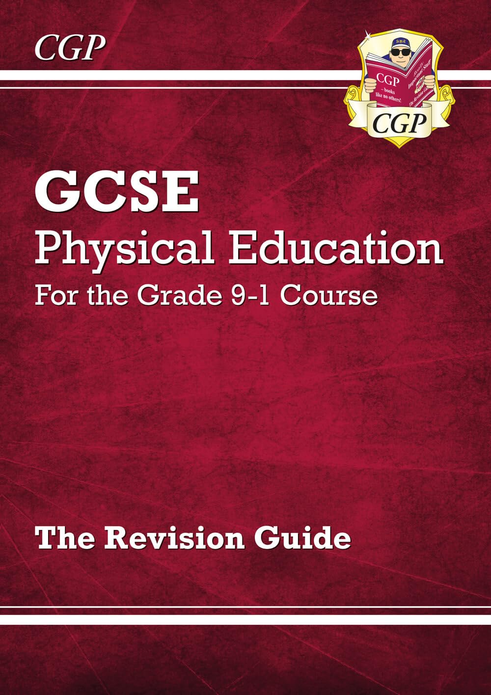 GCSE Physical Education Revision Guide - for the Grade 9-1 Course by CGP...