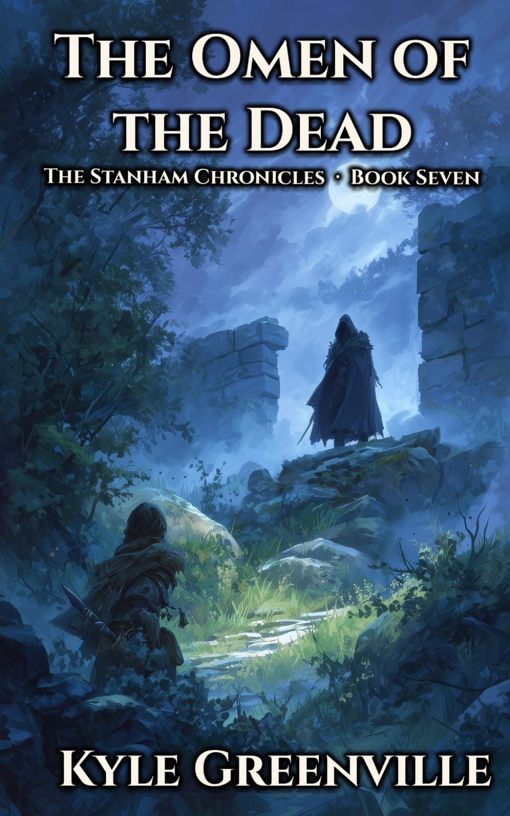 The Omen of the Dead: The Stanham Chronicles, Book 7: An Illustrated Epic Adventure Series for Ages 8–12
