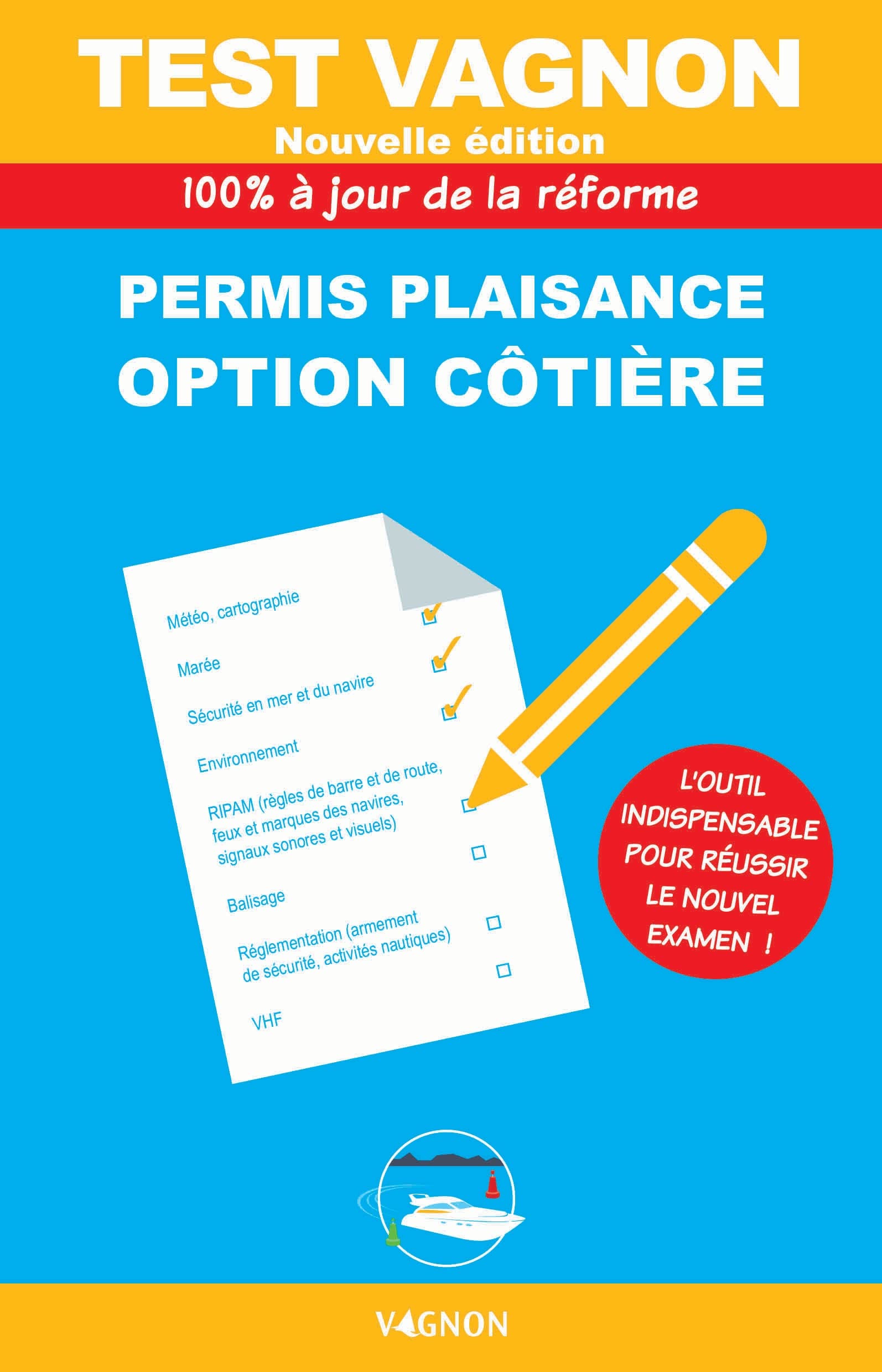 Test Vagnon 2026 - Permis Plaisance option côtière: 100% à jour de l'examen officiel