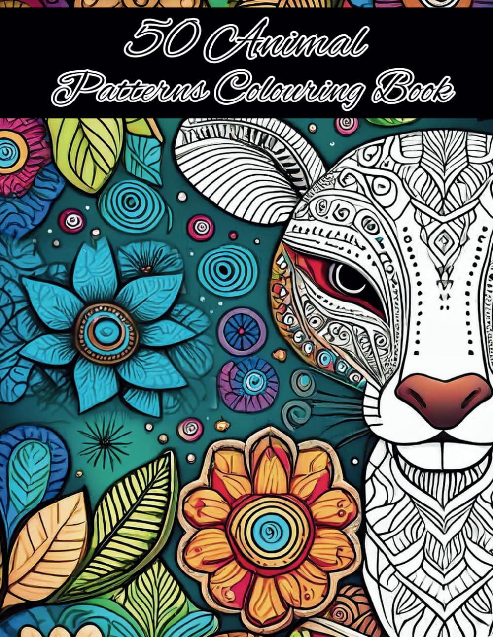 Animals Mandala Patterns: Coloring Book For Adults