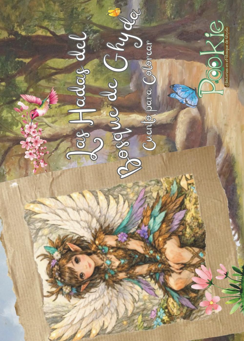 Las Hadas del Bosque de Ghyda - Cuento para Colorear - Pookie, Historias en el Bosque de Ghyda: Cuento para Colorear (Cuentos para Colorear del Bosque de Ghyda)
