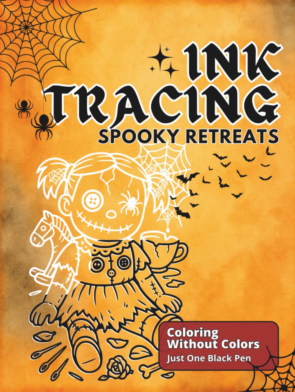 Spooky Retreats - Stress Relief Ink Tracing Coloring Book: Fill The White Lines With One Black Pen To Reveal Haunted Creepy Halloween Scenes - For Teens And Adults