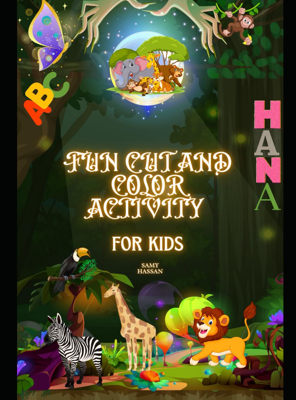 Animal Alphabet Adventures – Cut, Color & Learn!: Discover Letters and Animals Through Art & Play