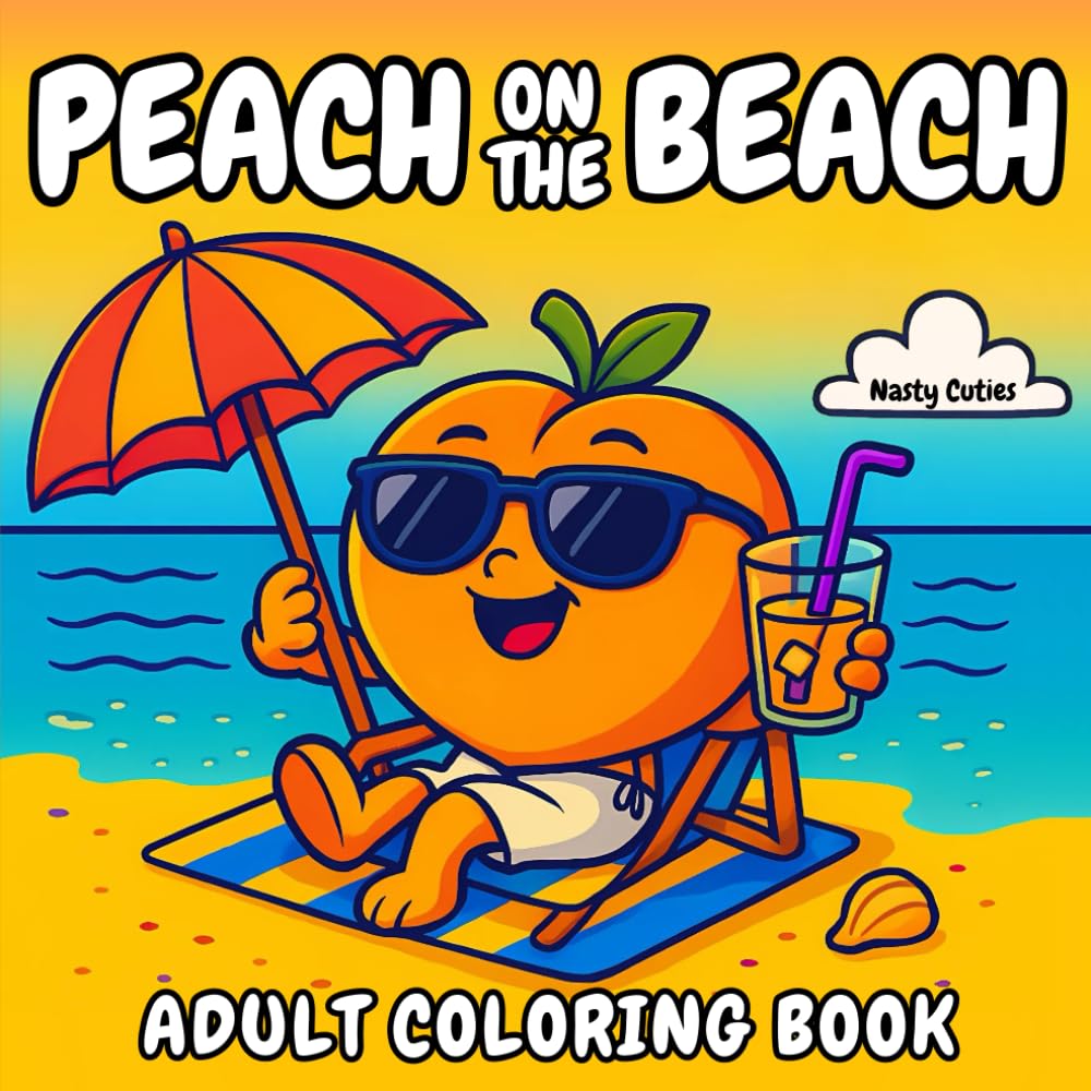 Peach On The Beach Adult Coloring Book: Cute no pu