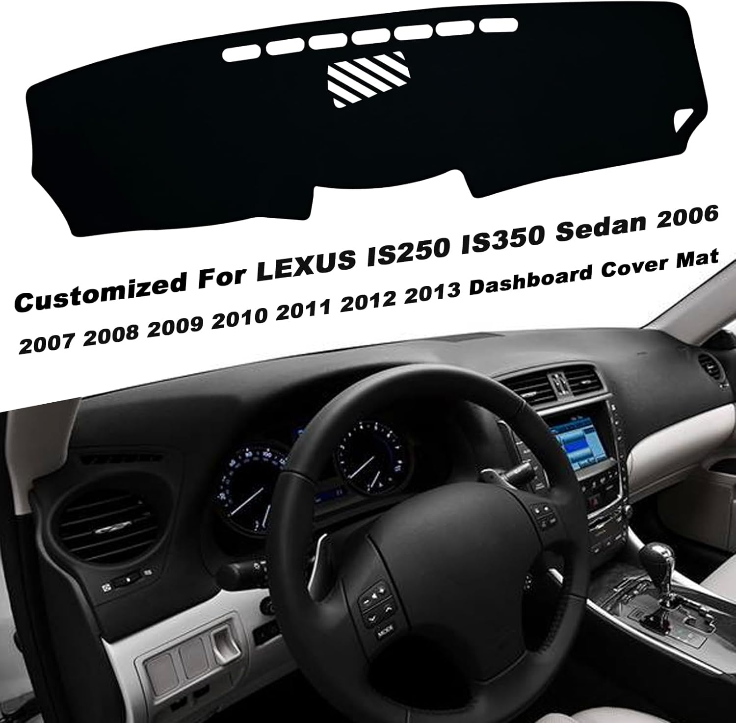 Dash Mat Cover Interior Dashboard Protection pad Compatible with Lexus IS250 IS350 Sedan 2006-2013 Dashboard Cover Pad Carpet Protector (Black Trim)