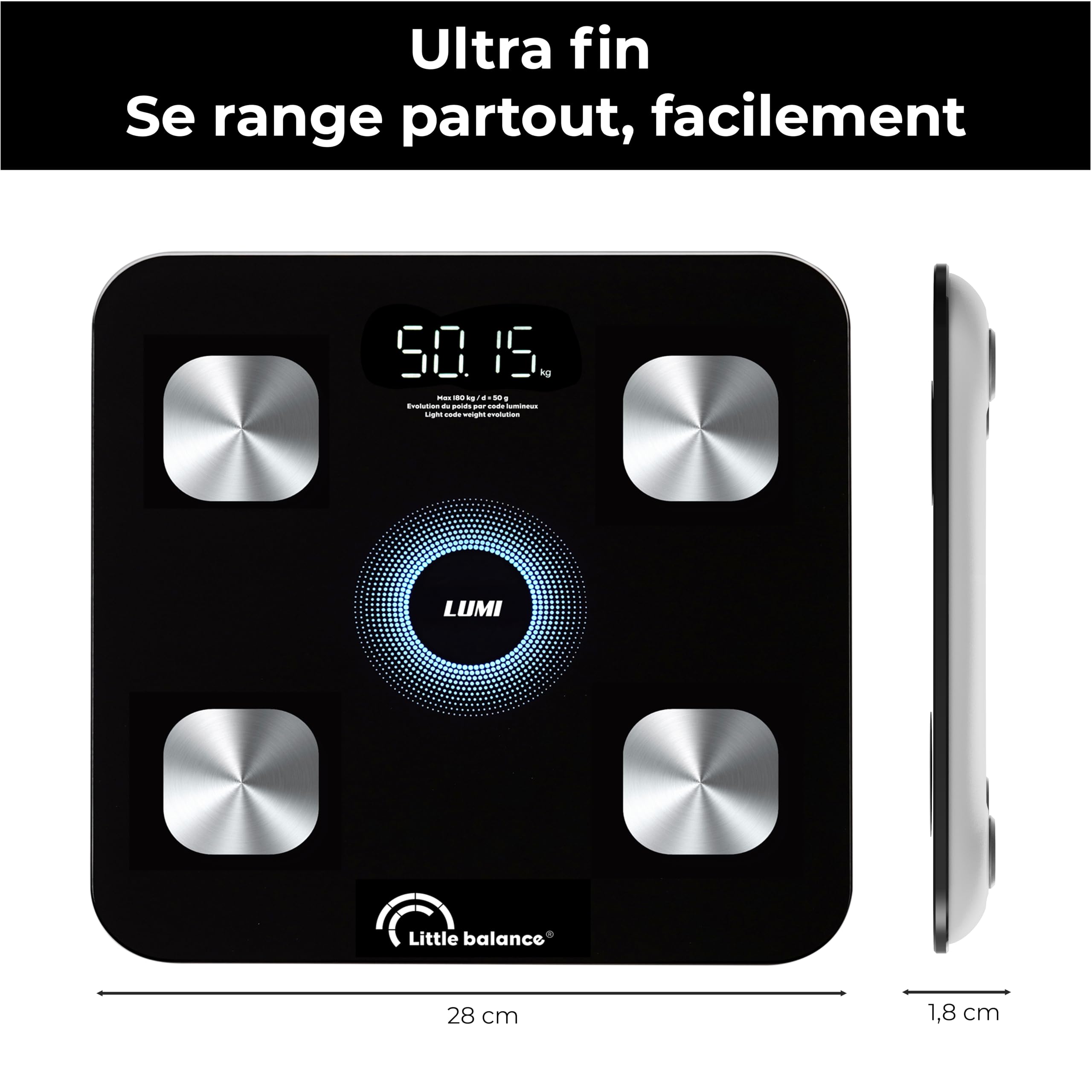 LITTLE BALANCE 8861 i-Lumi, Pèse-personne connecté, Balance Impédancemètre connectée, 14 données corporelles, 180 kg, Verre trempé, Noir