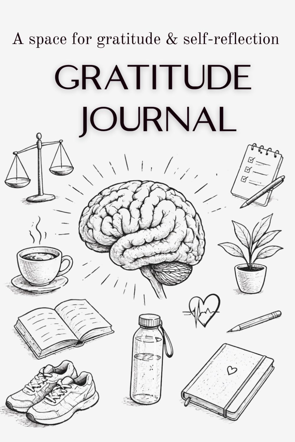 The Gratitude Journal: A Space for Gratitude & Self-Reflection